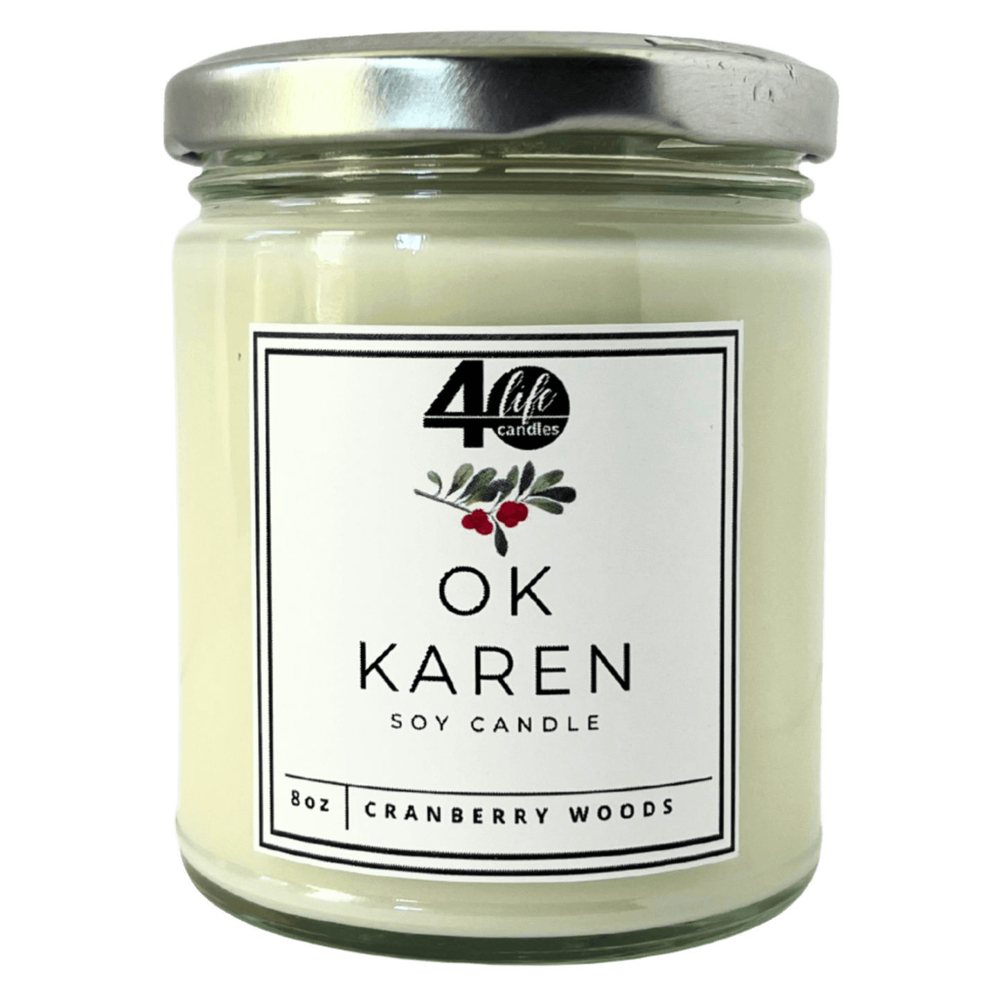 OK Karen soy candle