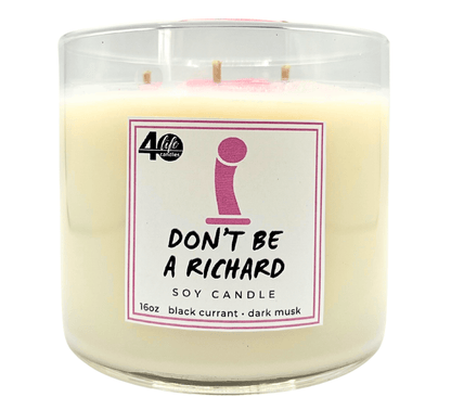 Don't Be A Richard 16oz 3-wick Soy Candle