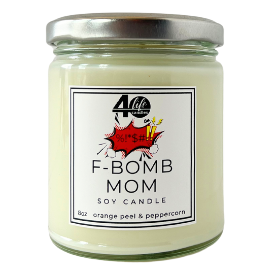 F-Bomb Mom Soy Candle jar with silver lid