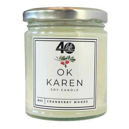 OK Karen soy candle