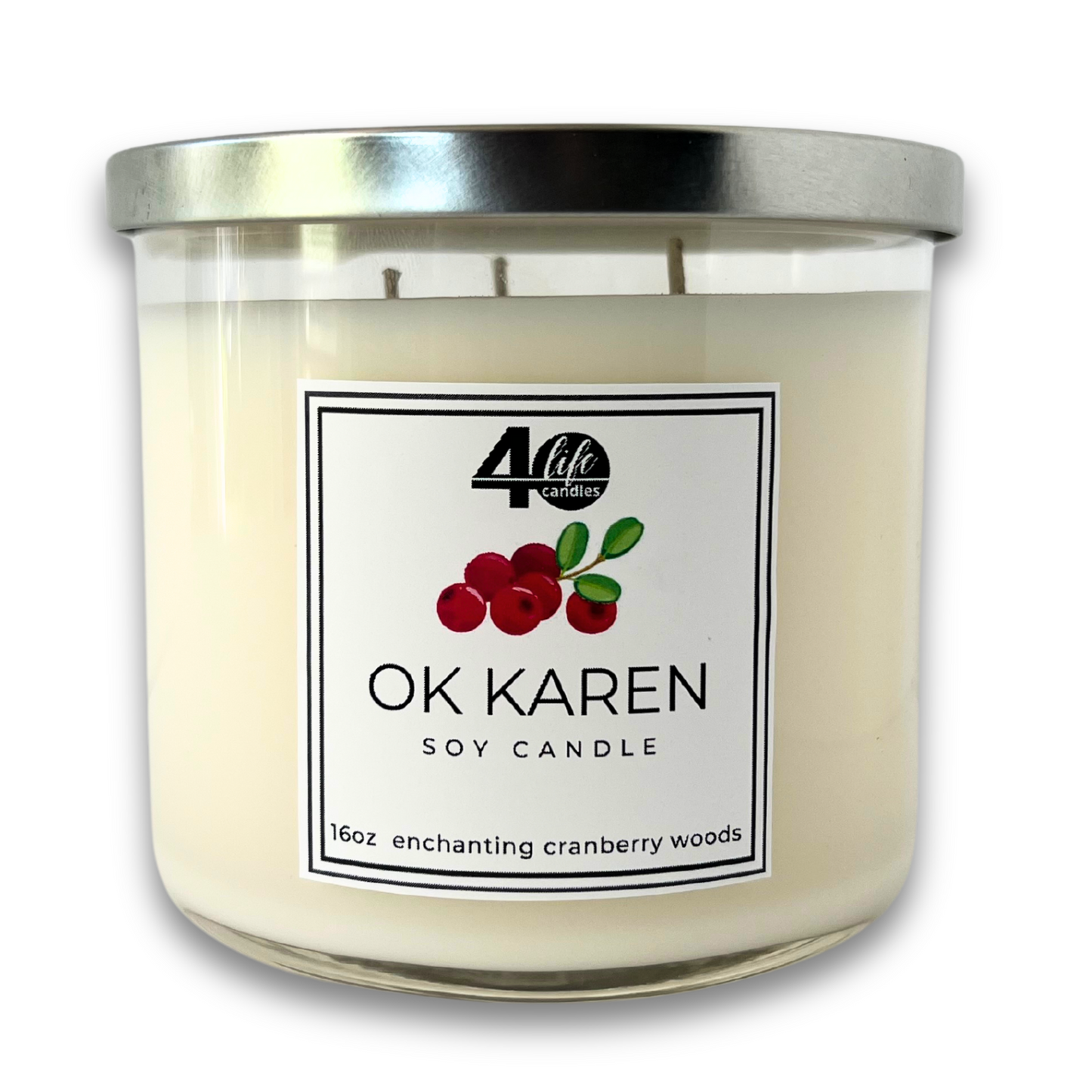 OK Karen soy candle